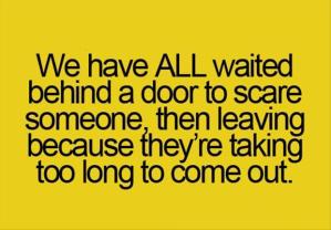 waiting-to-scare-someone